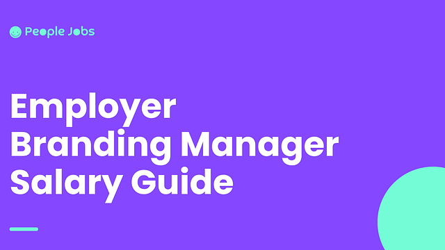 Employer Branding Manager Salary Guide